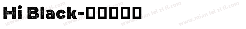 Hi Black字体转换